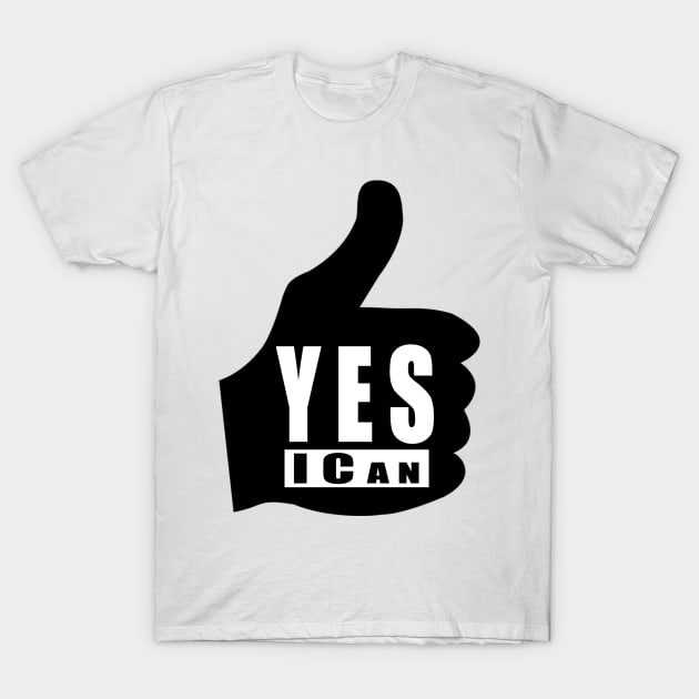 Yes I can T-Shirt by Obehiclothes